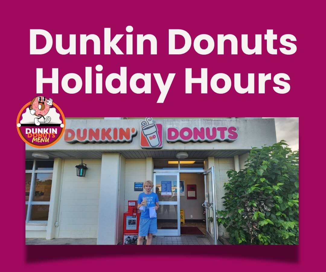 Dunkin Donuts Holiday Hours