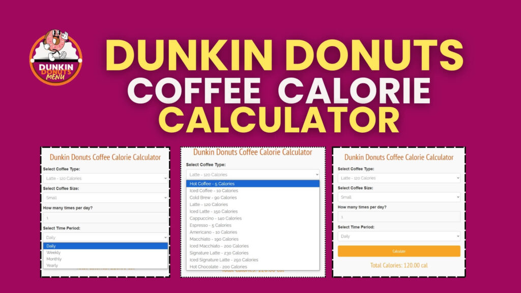 Dunkin Donuts coffee calorie calculator