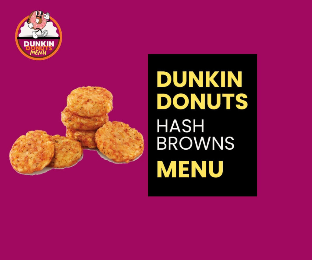 Hash Brown Dunkin Donuts Calories