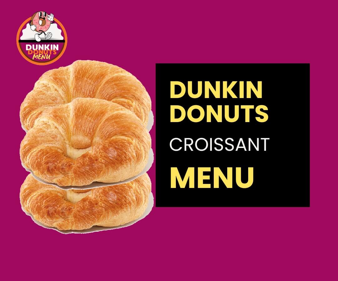 Dunkin donuts Croissant