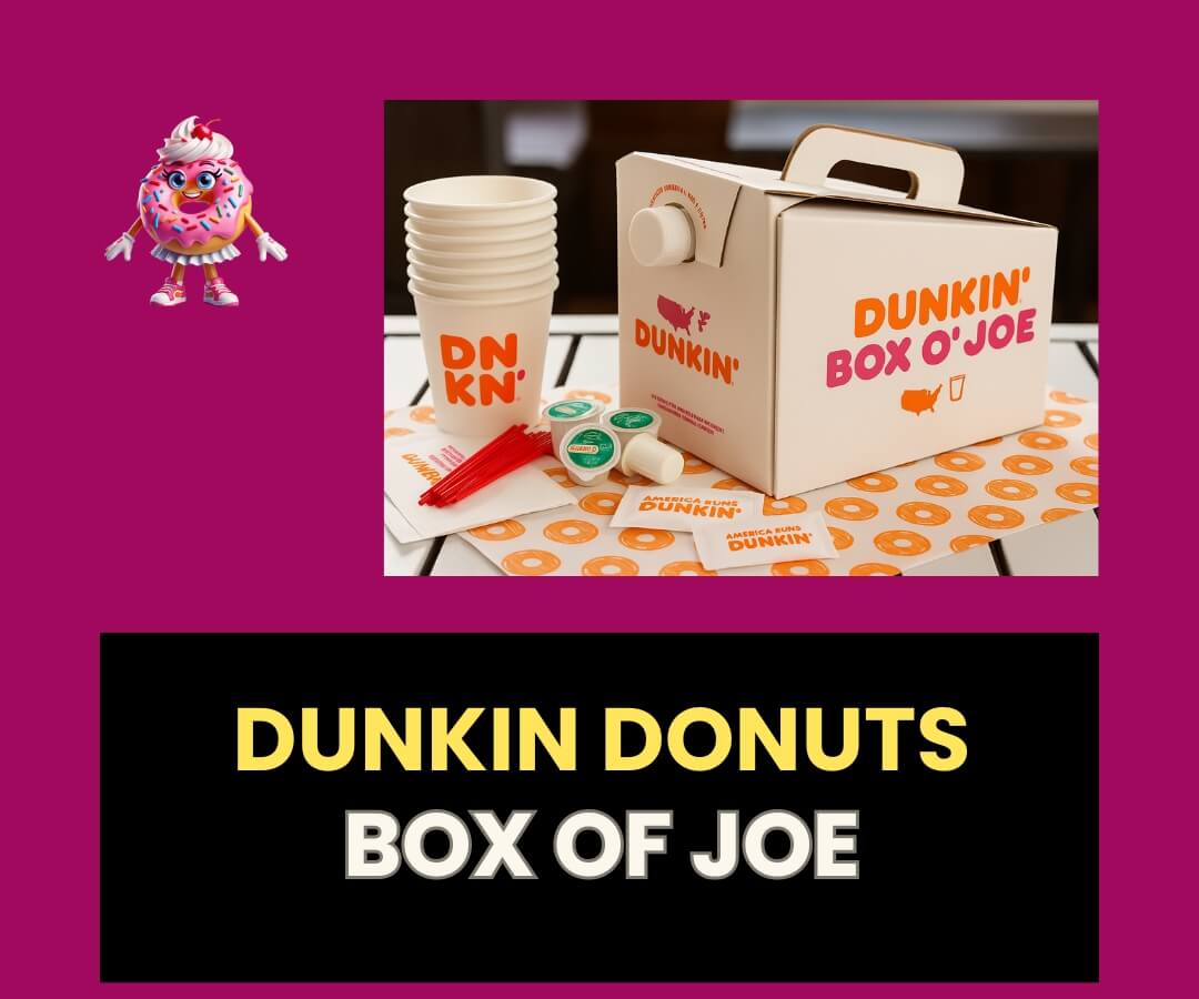Dunkin Donuts box of joe.