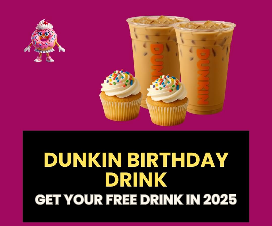 Dunkin Birthday Drink Get Your Free Drink in 2025 .