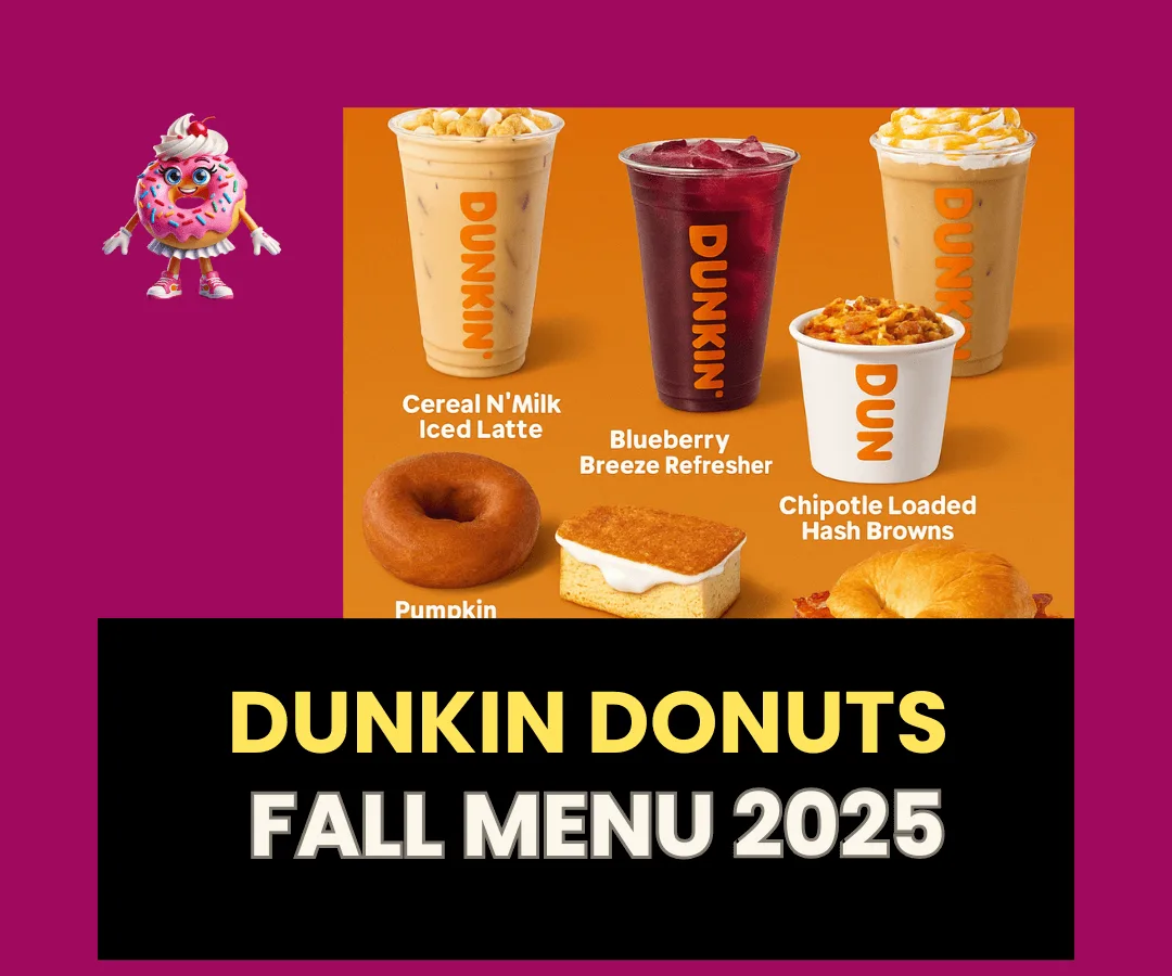Dunkin Donuts Fall Menu 2025 Pumpkin Spice, New Drinks & Deals.